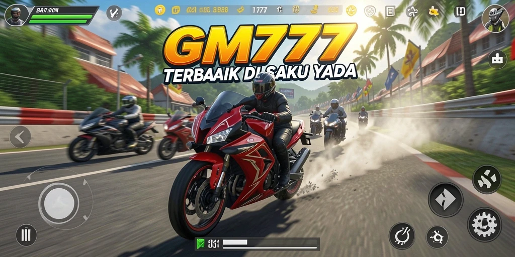 Gameplay seru GM777 dengan balapan motor cepat dan grafik menarik.
